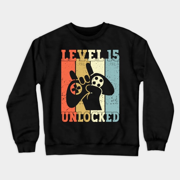 Level 15 Unlocked Video Gamer 15 Years Old 15th Birthday Level Unlocked Crewneck Sweatshirt by Charaf Eddine